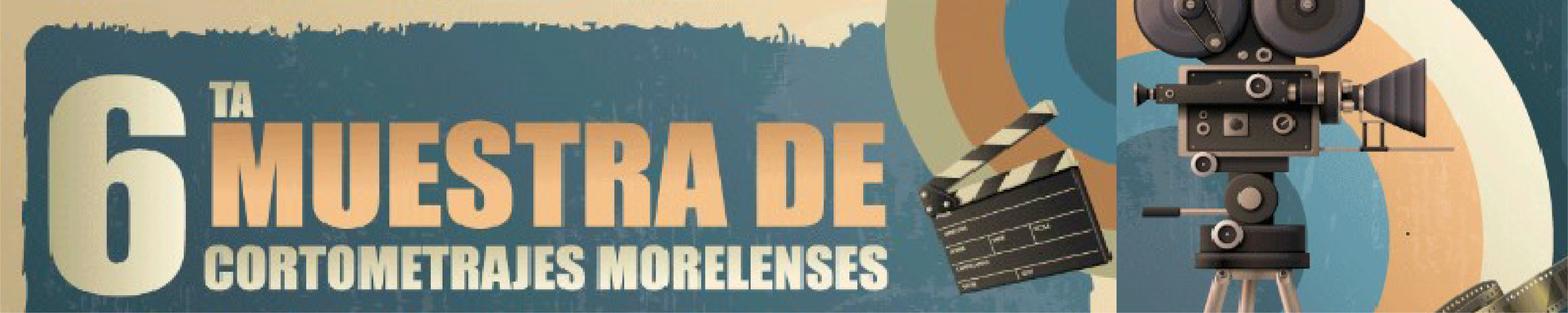 Muestra de Cortometrajes Morelenses - Sexta Edición Banner