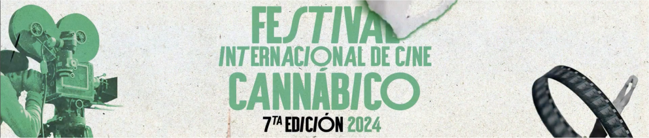 Festival Internacional de Cine Cannábico - Séptima Edición Banner