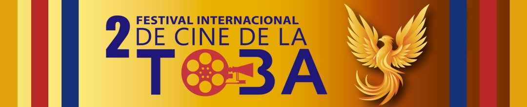 Festival Internacional de Cine de La Toba - 2° Edición Banner